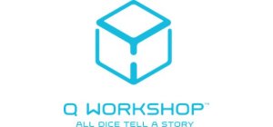 Q Workshop